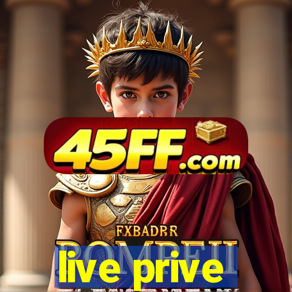live prive
